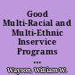Good Multi-Racial and Multi-Ethnic Inservice Programs for Urban Schools