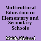 Multicultural Education in Elementary and Secondary Schools