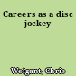 Careers as a disc jockey