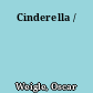 Cinderella /