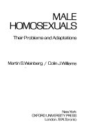 Male homosexuals; their problems and adaptations /