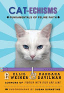 Cat-echisms : fundamentals of feline faith /
