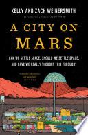 A City on Mars: Can we settle space /
