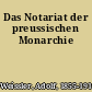 Das Notariat der preussischen Monarchie
