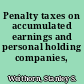 Penalty taxes on accumulated earnings and personal holding companies,