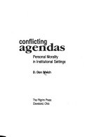 Conflicting agendas : personal morality in institutional settings /