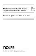 The Formulation of AIDS Policies Legal Considerations for Schools. NOLPE Monograph/Book Series, No. 44 /
