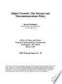 Digital tornado : the Internet and telecommunications policy /
