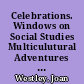 Celebrations. Windows on Social Studies Multiculutural Adventures through Literature /