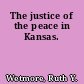 The justice of the peace in Kansas.