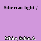 Siberian light /