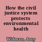 How the civil justice system protects environmental health