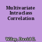 Multivariate Intraclass Correlation
