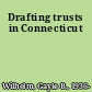 Drafting trusts in Connecticut
