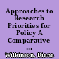 Approaches to Research Priorities for Policy A Comparative Study. Occasional Paper /