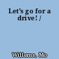 Let's go for a drive! /