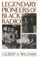 Legendary pioneers of Black radio /