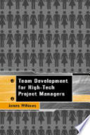Team development for high-tech project managers /