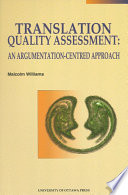 Translation quality assessment : an argumentation-centred approach /