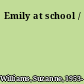 Emily at school /