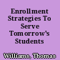Enrollment Strategies To Serve Tomorrow's Students