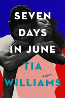 Seven days in June : a novel /
