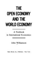 The open economy and the world economy : a textbook in international economics /