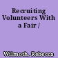 Recruiting Volunteers With a Fair /