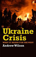 Ukraine crisis : what it means for the West /