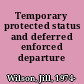 Temporary protected status and deferred enforced departure