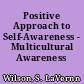 Positive Approach to Self-Awareness - Multicultural Awareness