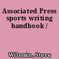 Associated Press sports writing handbook /