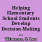 Helping Elementary School Students Develop Decision-Making Skills. Module 47