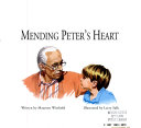 Mending Peter's heart /