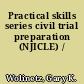 Practical skills series civil trial preparation (NJICLE) /