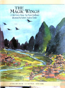 The magic wings : a tale from China /
