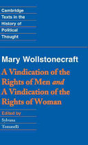 A vindication of the rights of men ; with, A vindication of the rights of woman, and Hints /