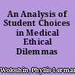 An Analysis of Student Choices in Medical Ethical Dilemmas