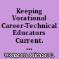 Keeping Vocational Career-Technical Educators Current. Trends and Issues Alert No. 23 /