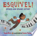 Esquivel! : space-age sound artist /