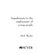 Impediments to the Employment of Young People. Review of Research