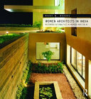 Women architects in India : histories of practice in Mumbai and Delhi /