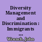 Diversity Management and Discrimination : Immigrants and Ethnic Minorities in the EU.
