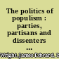 The politics of populism : parties, partisans and dissenters in Colorado, 1860-1912.