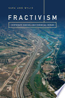 Fractivism : corporate bodies and chemical bonds /