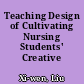 Teaching Design of Cultivating Nursing Students' Creative Thinking