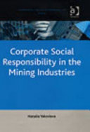 Corporate social responsibility in the mining industries /