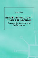 International joint ventures in China : ownership, control and performance /