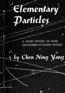 Elementary particles : a short history of some discoveries in atomic physics.
