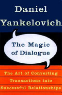 The magic of dialogue transforming conflict into cooperation /